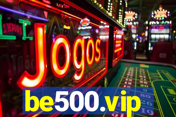 be500.vip