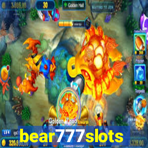 bear777slots