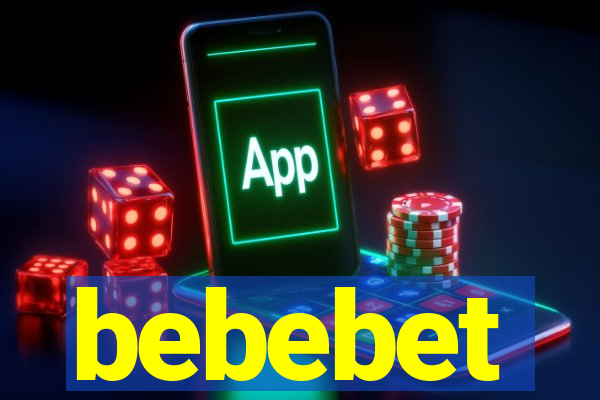 bebebet