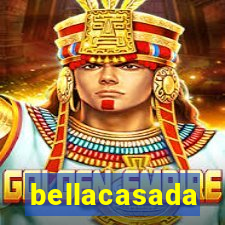 bellacasada