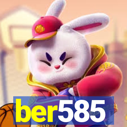 ber585