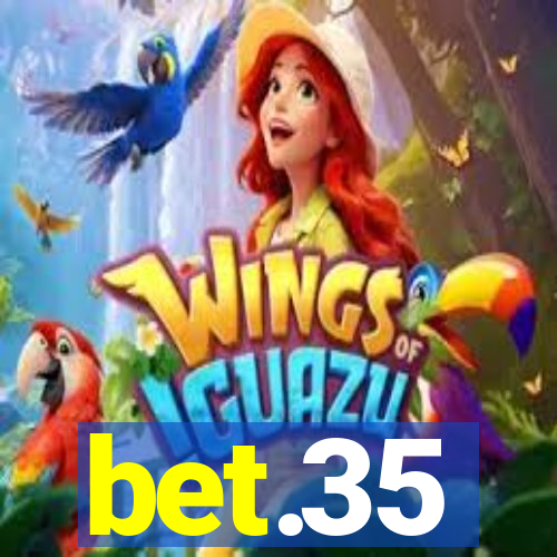 bet.35