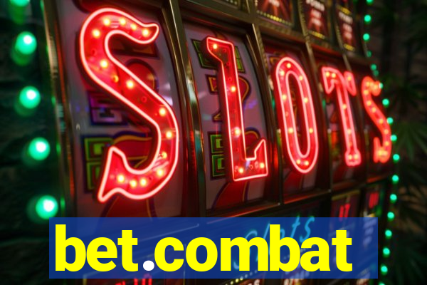 bet.combat