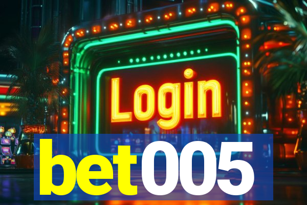 bet005