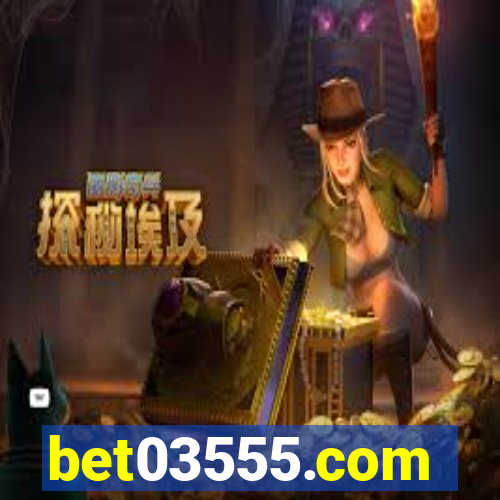 bet03555.com