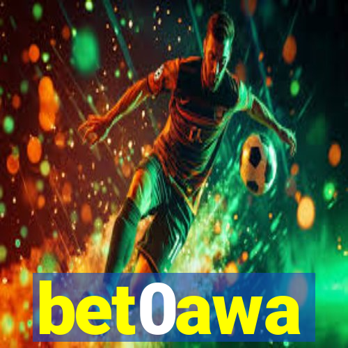 bet0awa