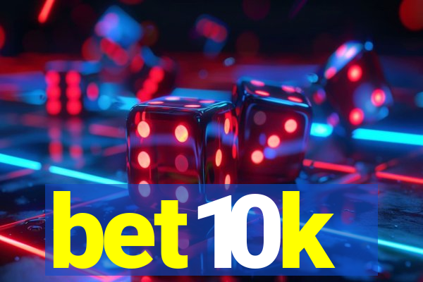 bet10k