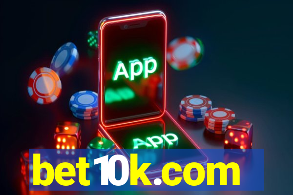 bet10k.com