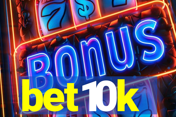 bet10k