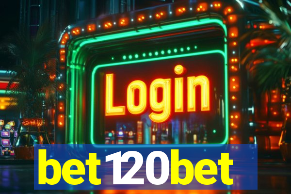 bet120bet