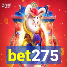 bet275