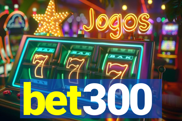 bet300