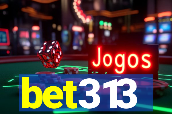 bet313