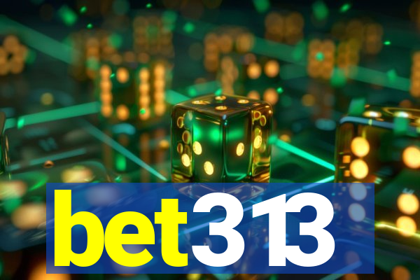 bet313