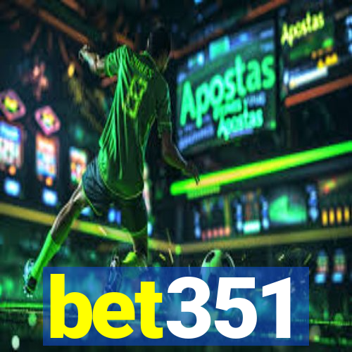 bet351