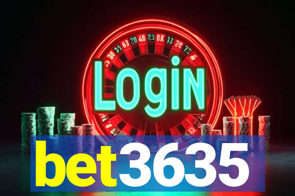 bet3635