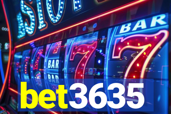 bet3635