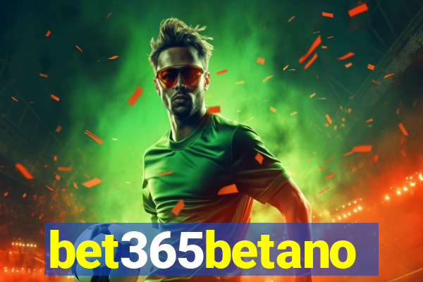 bet365betano