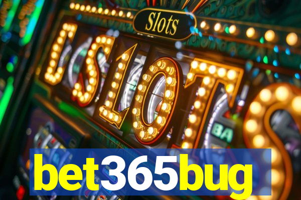 bet365bug