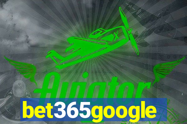 bet365google