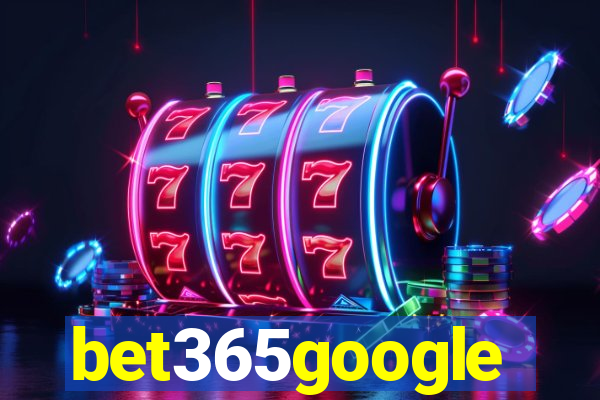 bet365google