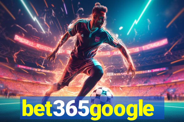 bet365google