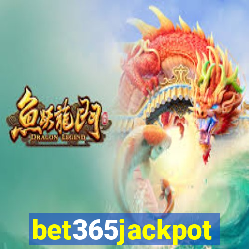 bet365jackpot