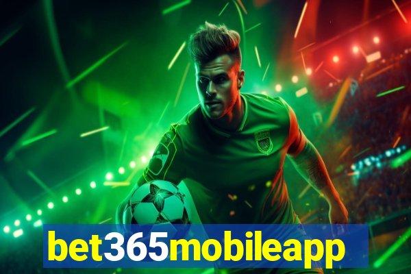 bet365mobileapp