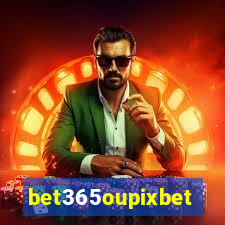 bet365oupixbet