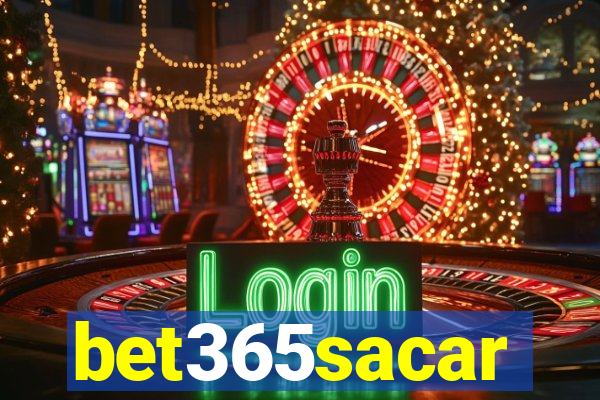 bet365sacar