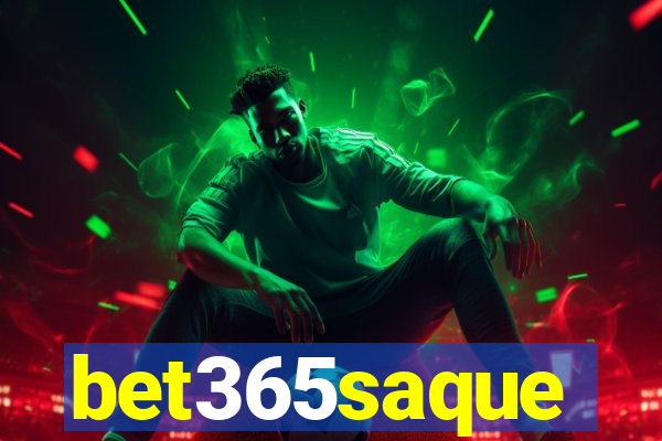 bet365saque