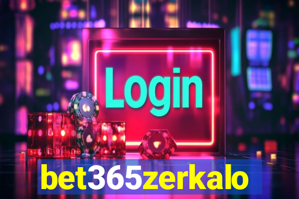 bet365zerkalo