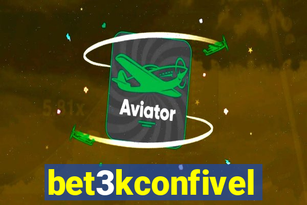 bet3kconfivel