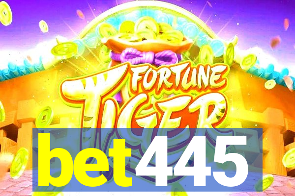 bet445