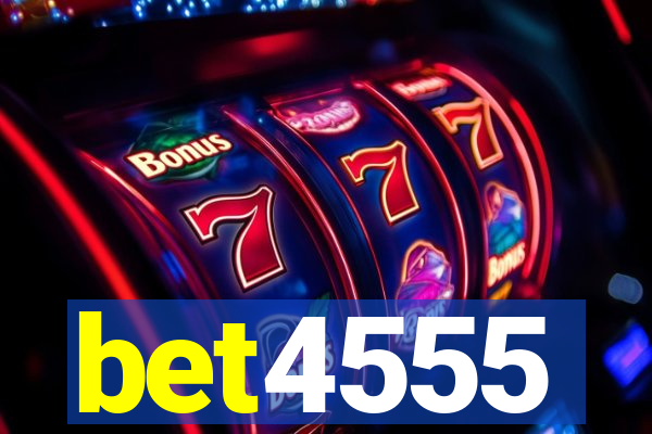 bet4555