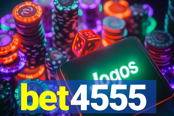 bet4555