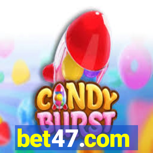 bet47.com