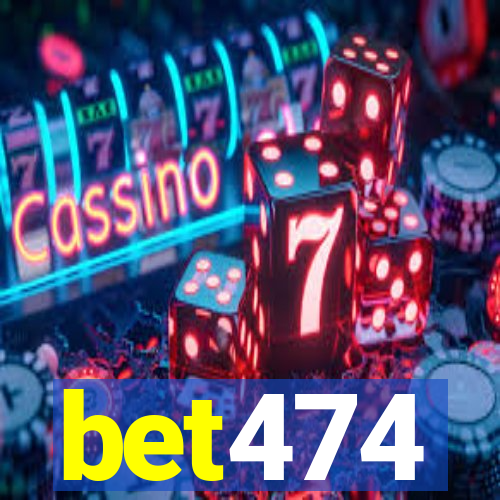 bet474