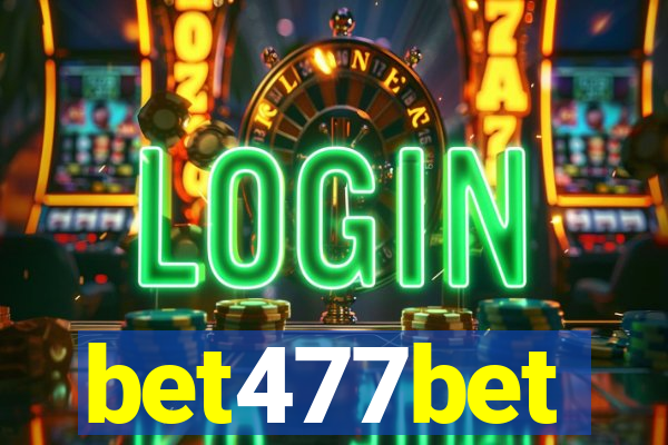 bet477bet