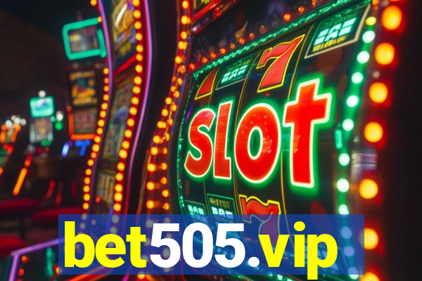 bet505.vip