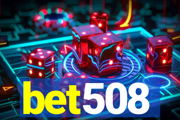 bet508