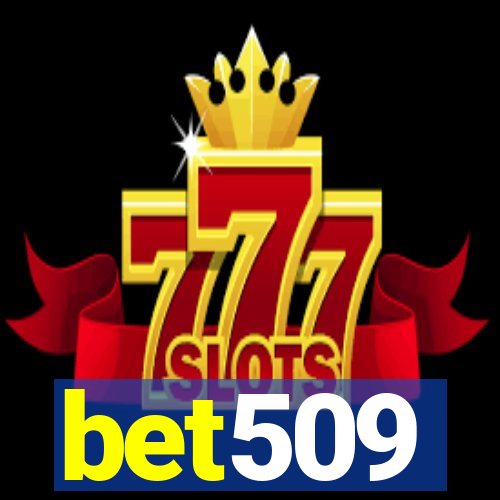 bet509