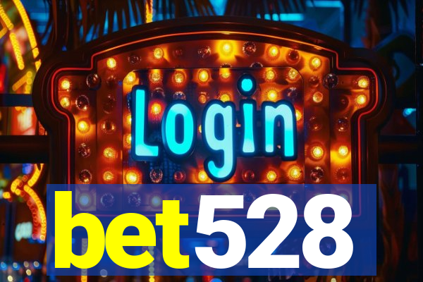 bet528