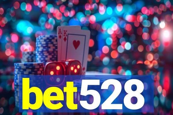 bet528