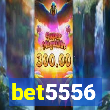 bet5556