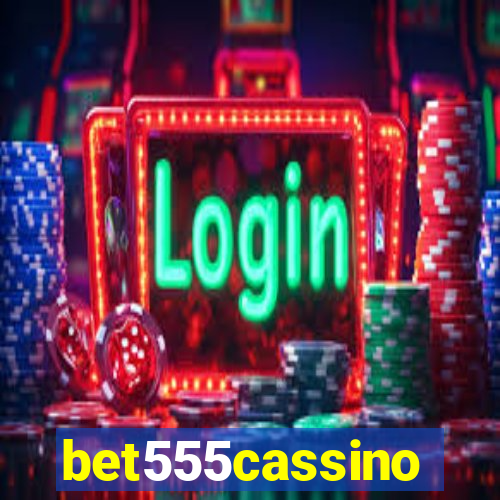 bet555cassino