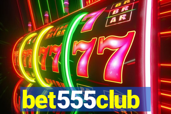 bet555club