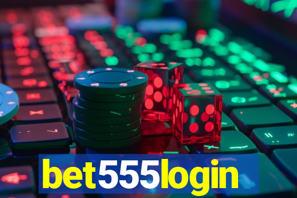 bet555login