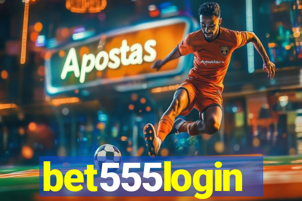 bet555login