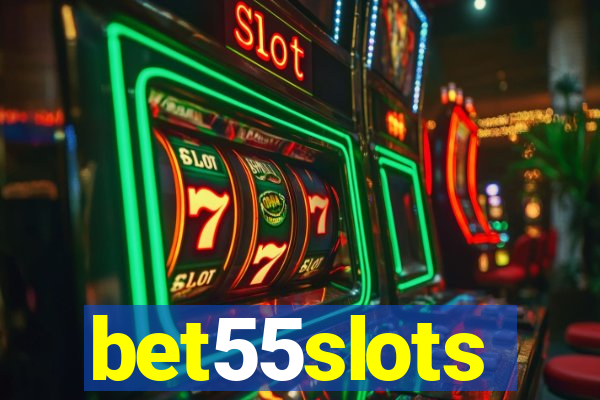 bet55slots